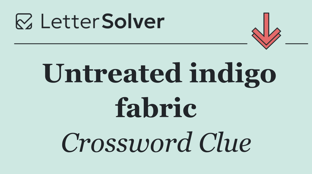Untreated indigo fabric