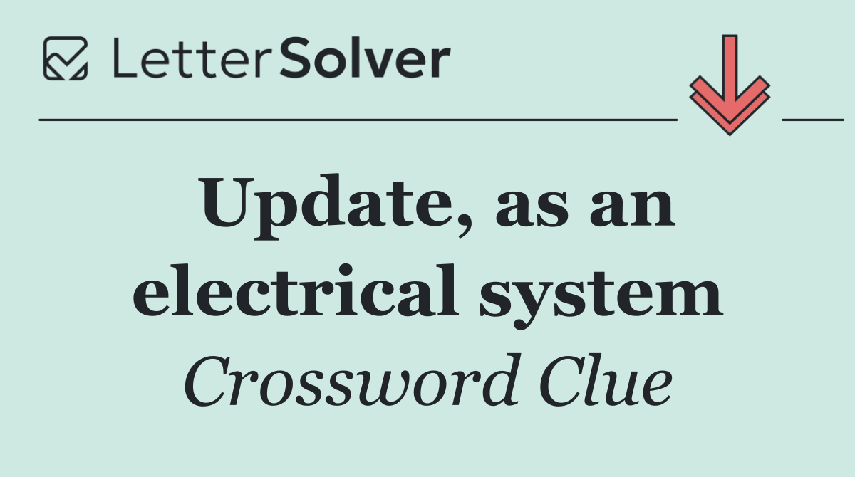 Update, as an electrical system