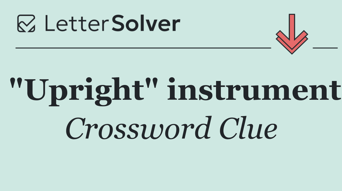 "Upright" instrument