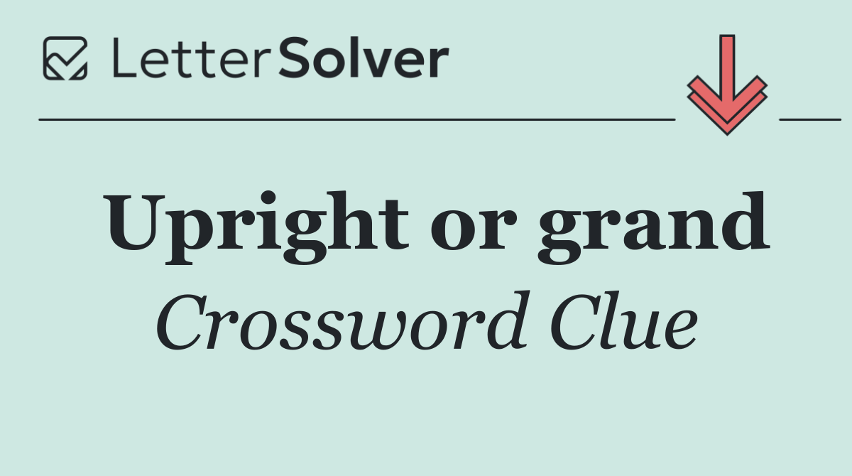 Upright or grand