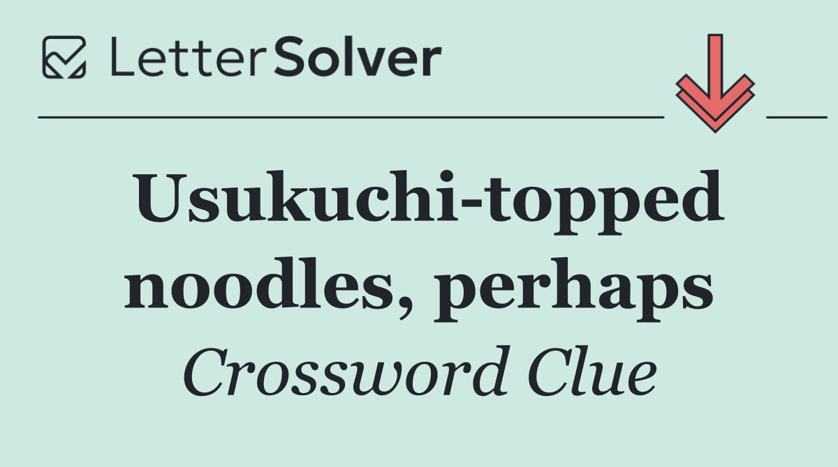 Usukuchi topped noodles, perhaps