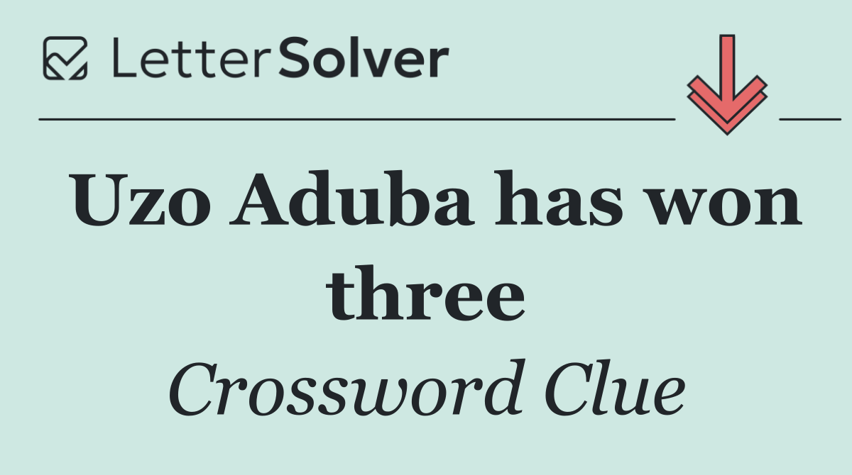 Uzo Aduba has won three