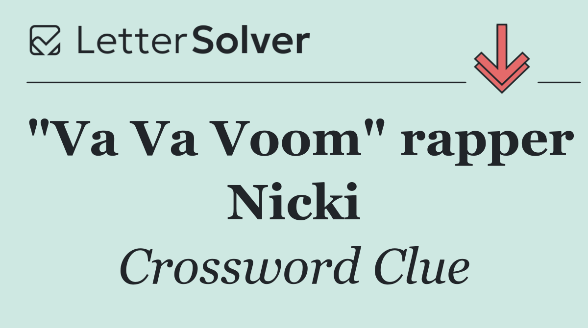 "Va Va Voom" rapper Nicki