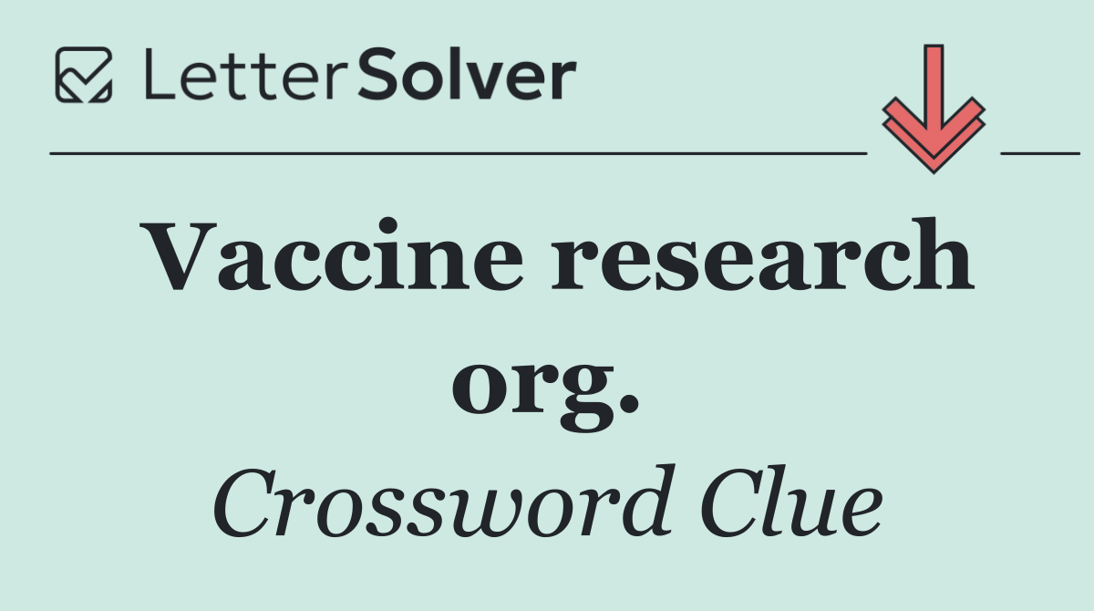 Vaccine research org.