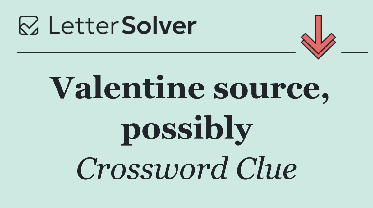 Valentine source, possibly