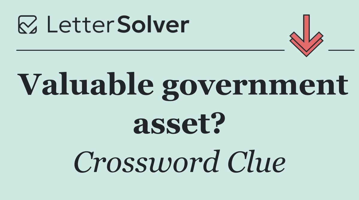 Valuable government asset?