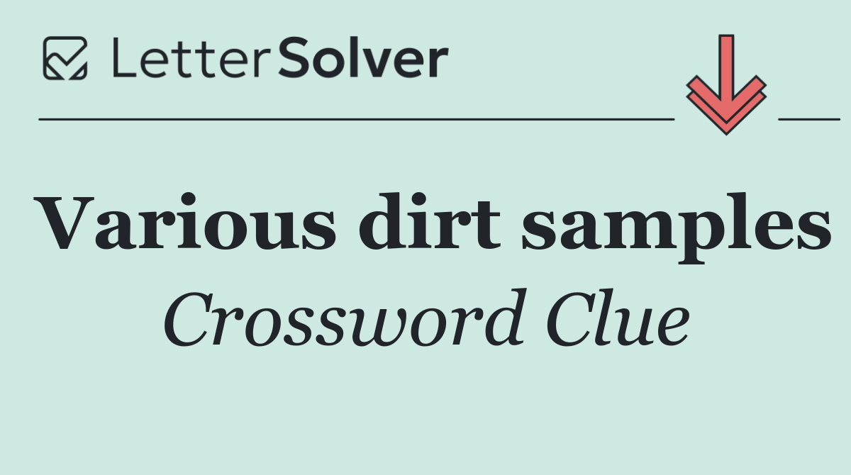 Various dirt samples