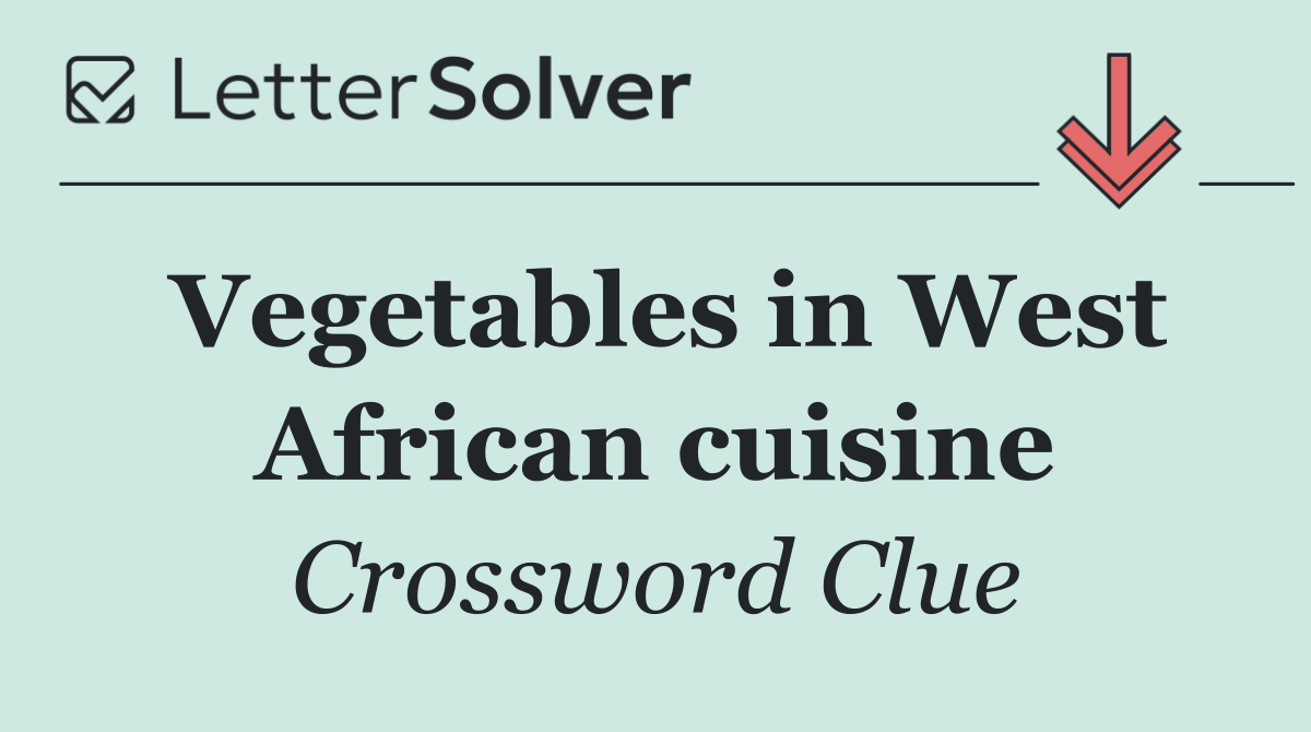 Vegetables in West African cuisine