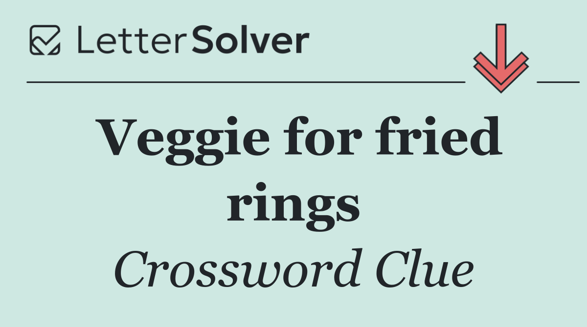 Veggie for fried rings