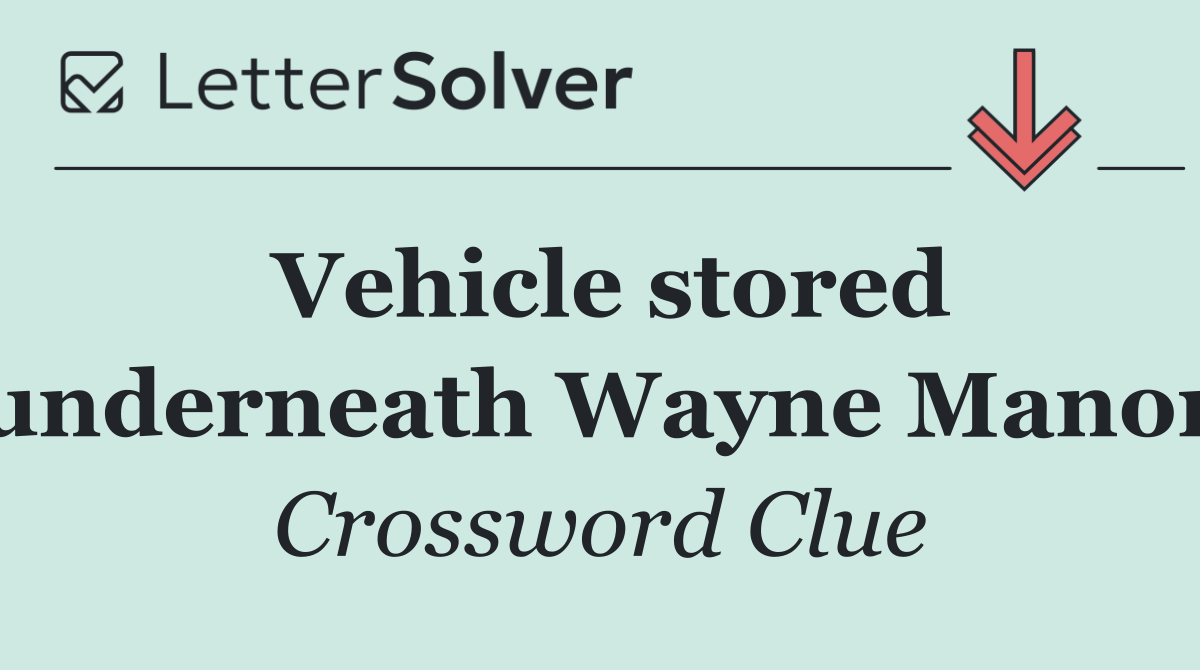 Vehicle stored underneath Wayne Manor