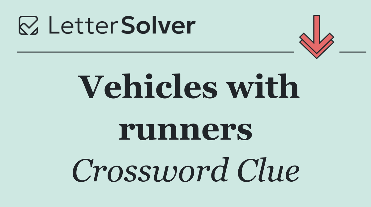 Vehicles with runners