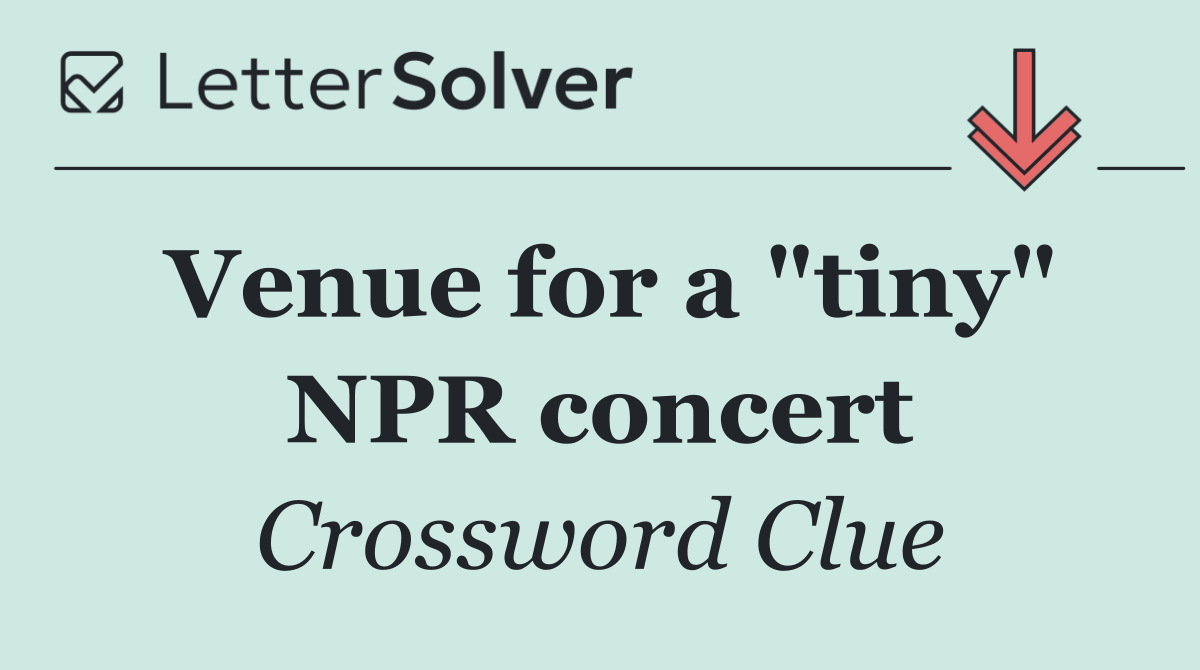 Venue for a "tiny" NPR concert