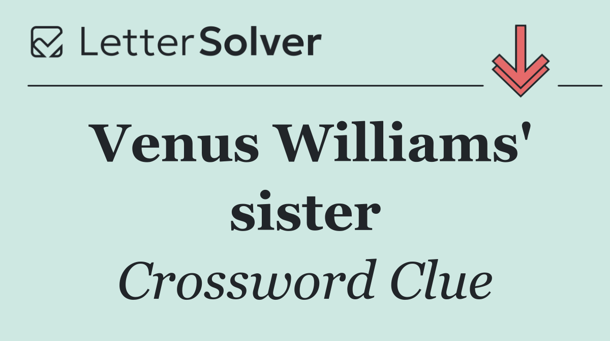 Venus Williams' sister