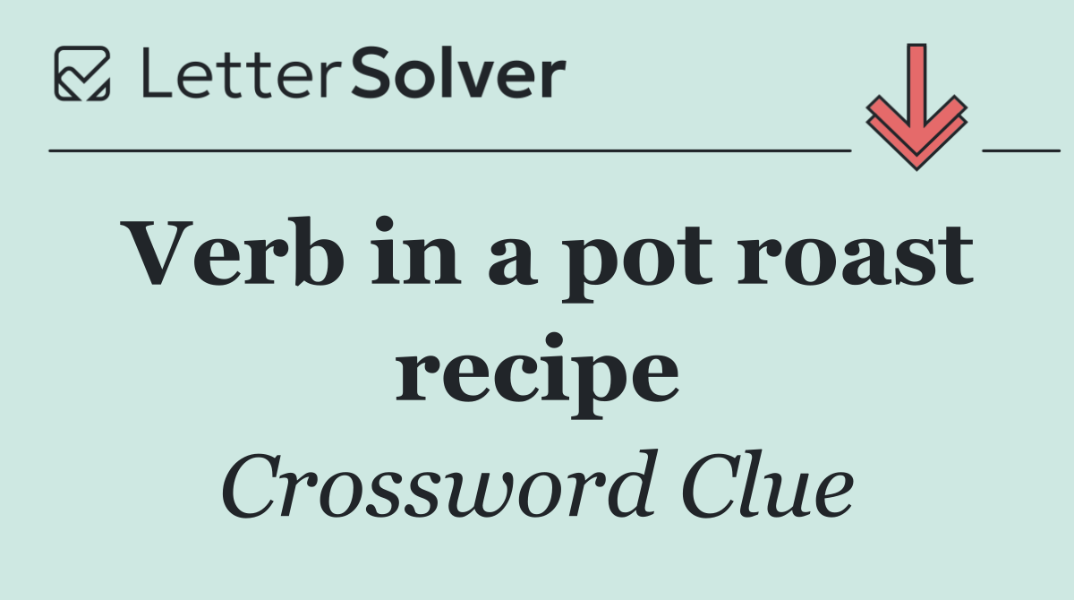 Verb in a pot roast recipe