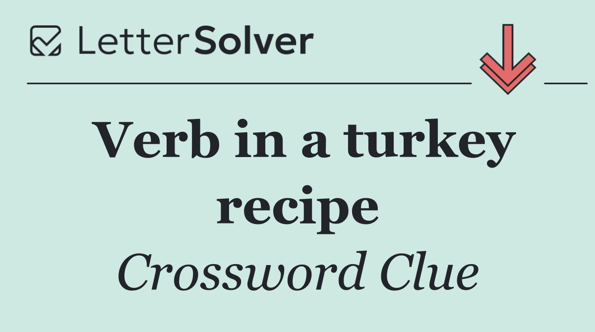 Verb in a turkey recipe