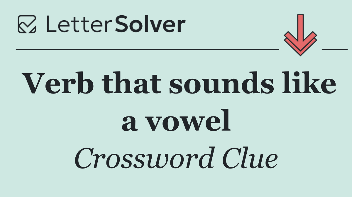 Verb that sounds like a vowel