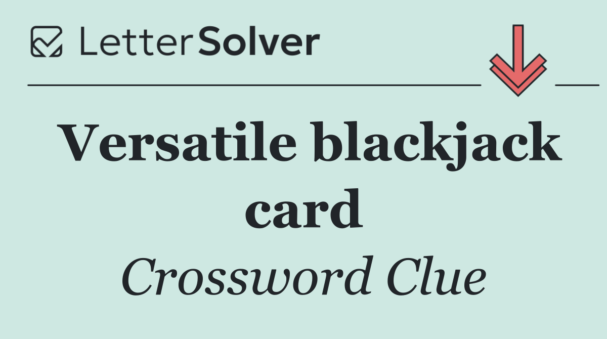 Versatile blackjack card