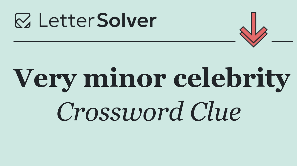 Very minor celebrity