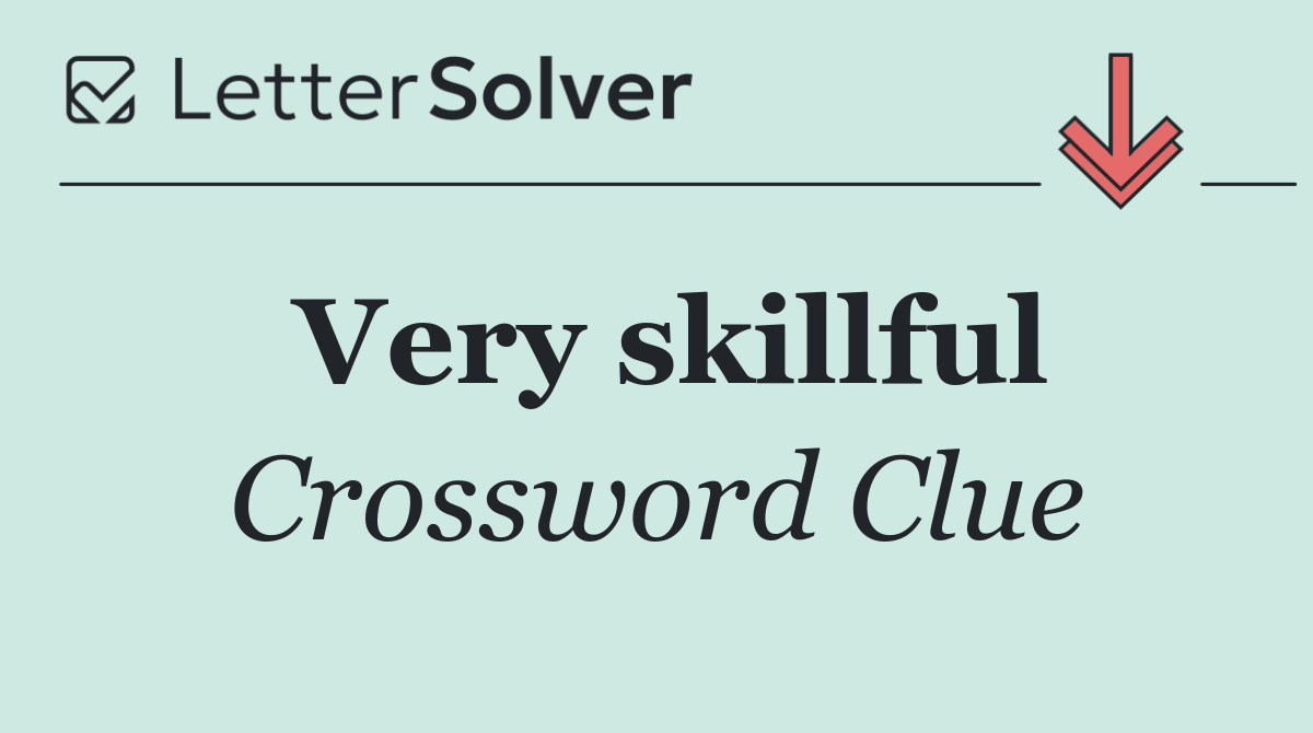 Very skillful