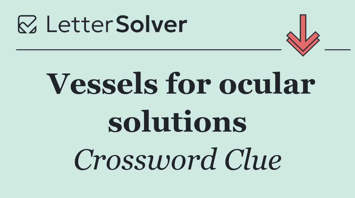 Vessels for ocular solutions