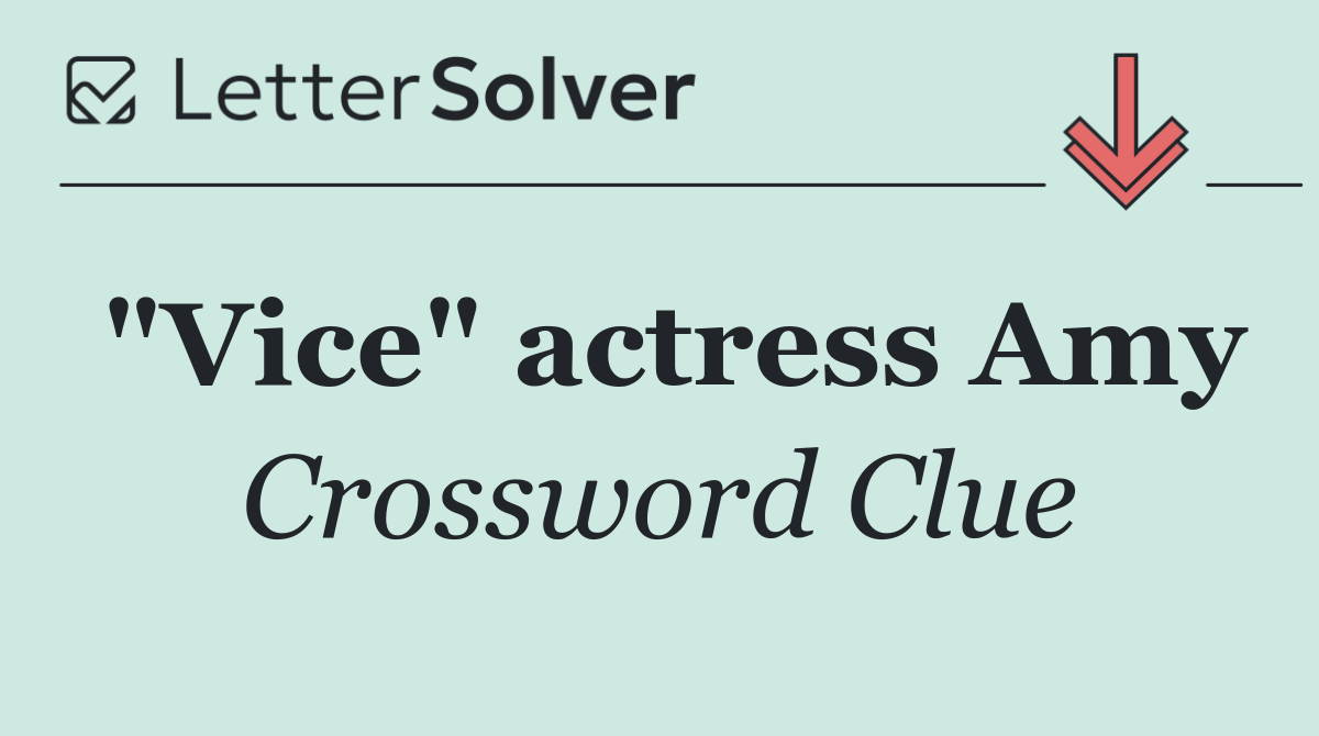 "Vice" actress Amy