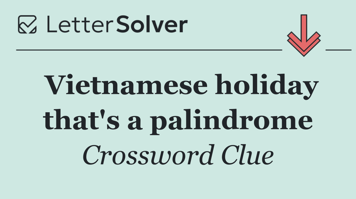 Vietnamese holiday that's a palindrome