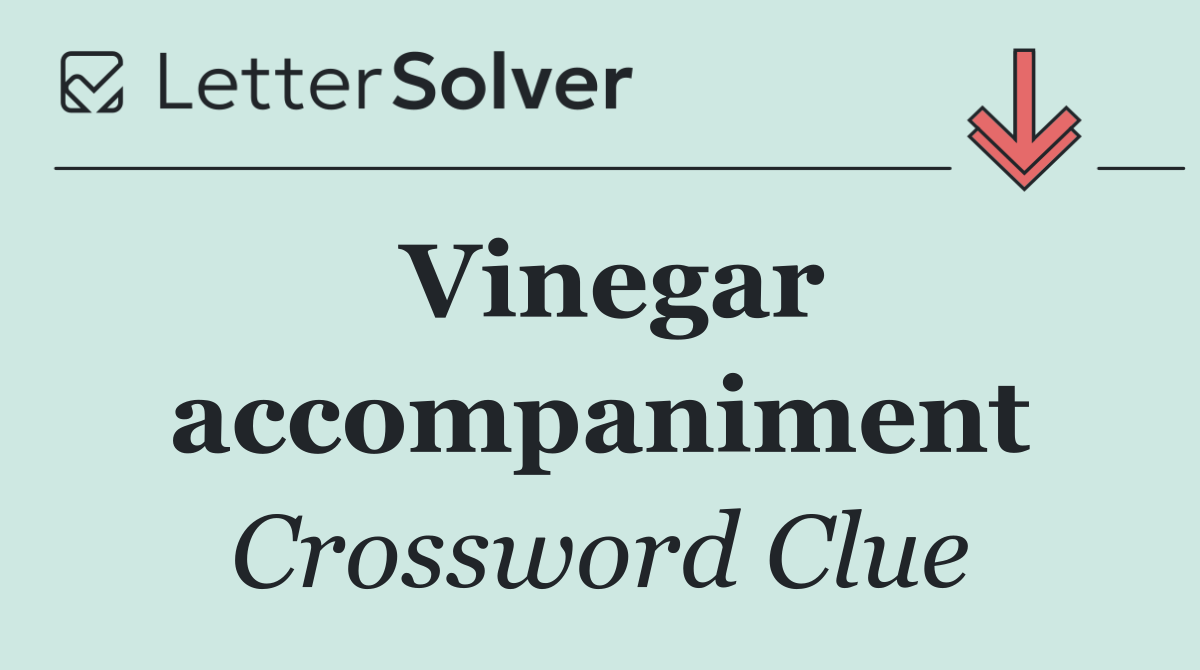 Vinegar accompaniment