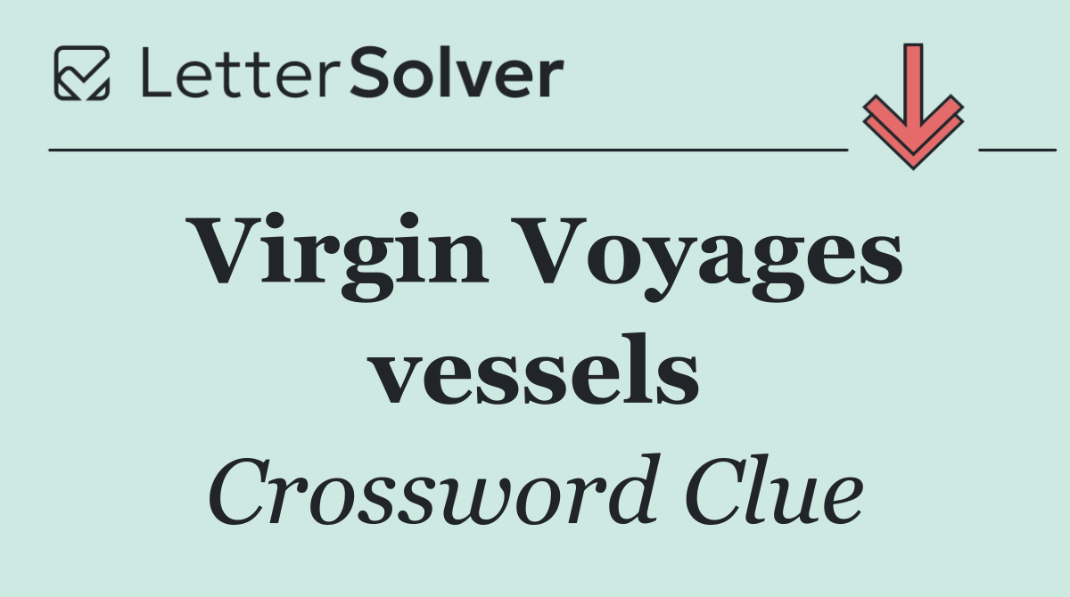 Virgin Voyages vessels