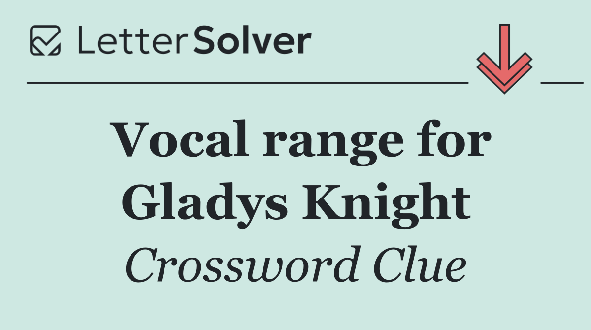 Vocal range for Gladys Knight