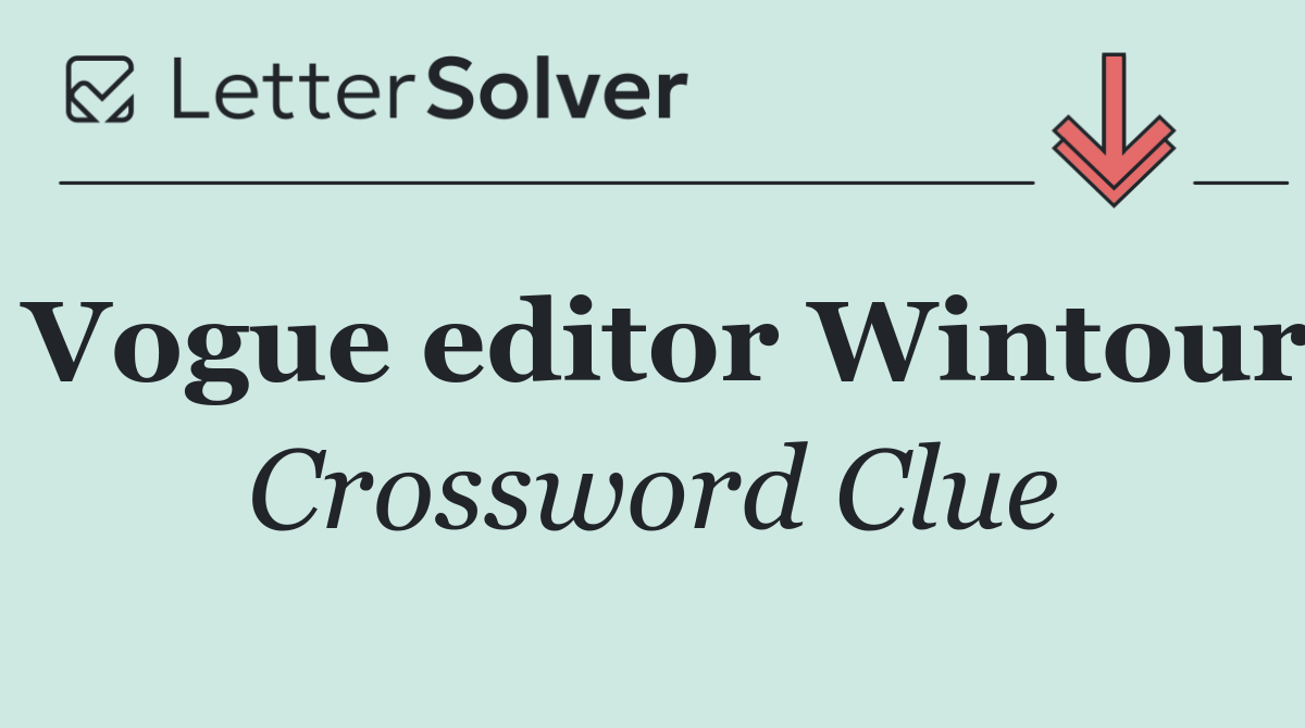 Vogue editor Wintour