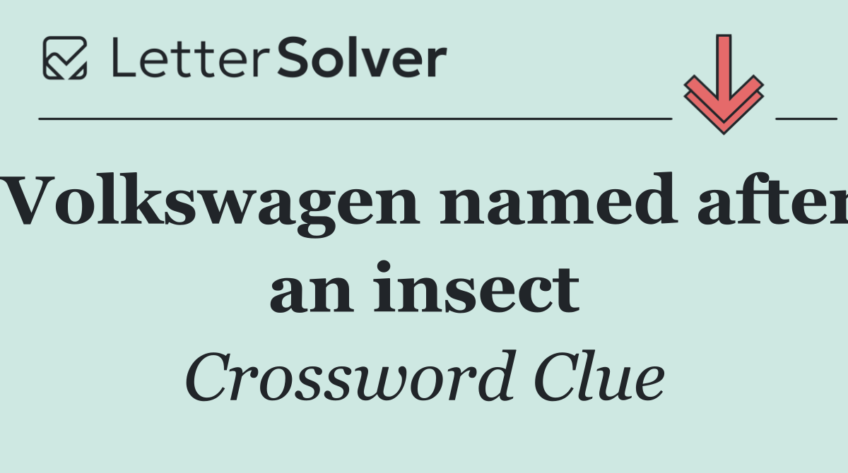 Volkswagen named after an insect