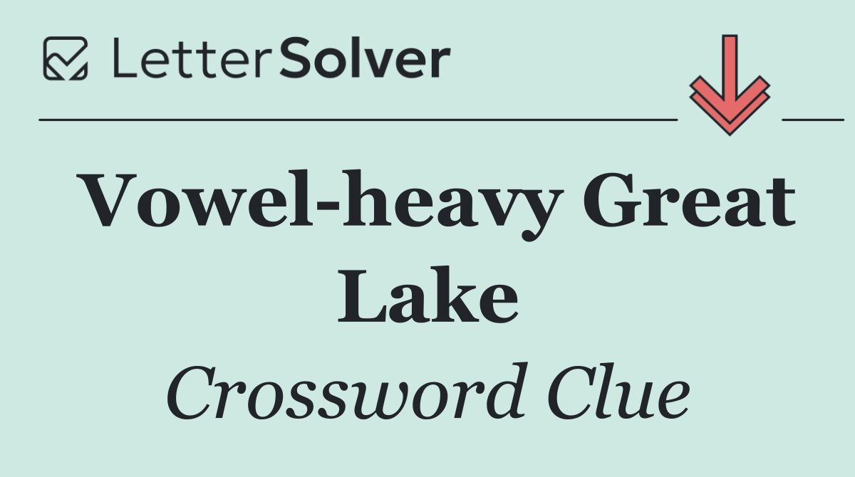 Vowel heavy Great Lake
