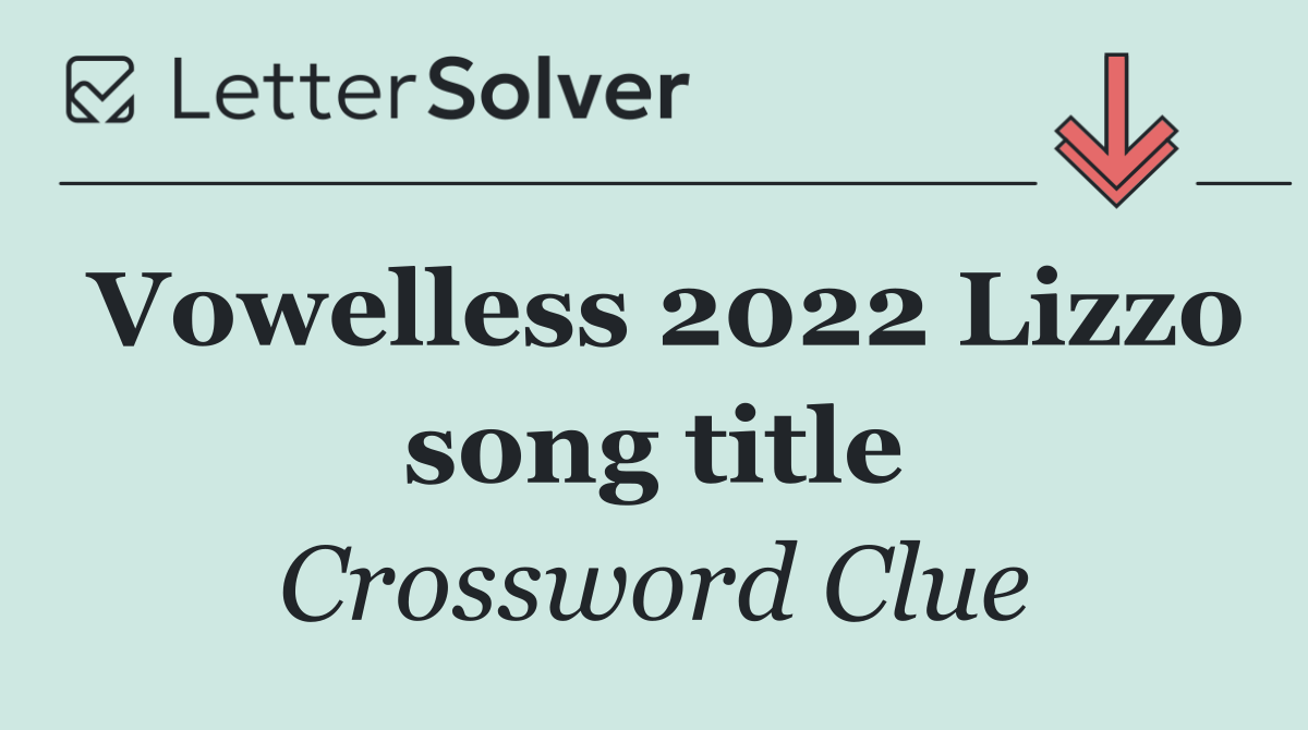 Vowelless 2022 Lizzo song title
