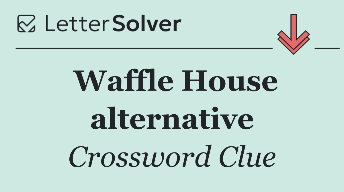 Waffle House alternative