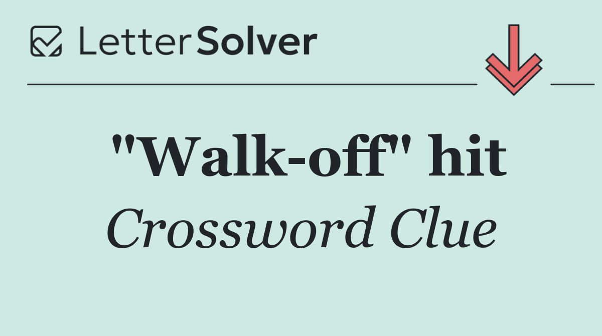"Walk off" hit