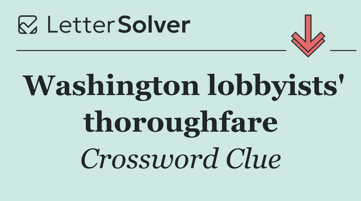 Washington lobbyists' thoroughfare