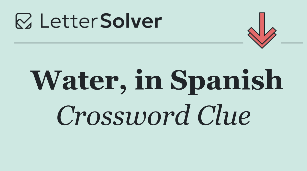 Water, in Spanish