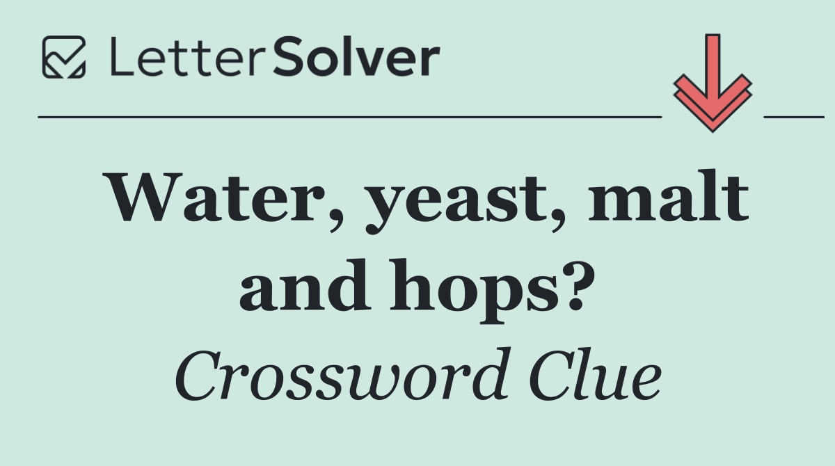Water, yeast, malt and hops?