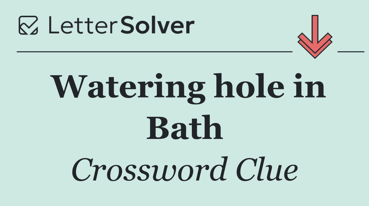 Watering hole in Bath