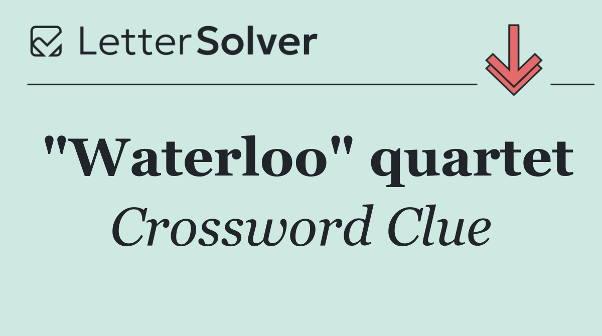 "Waterloo" quartet