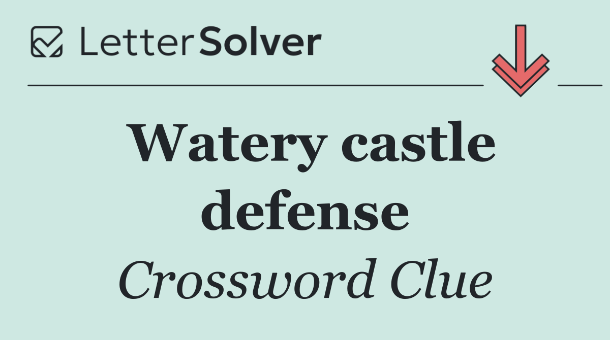 Watery castle defense