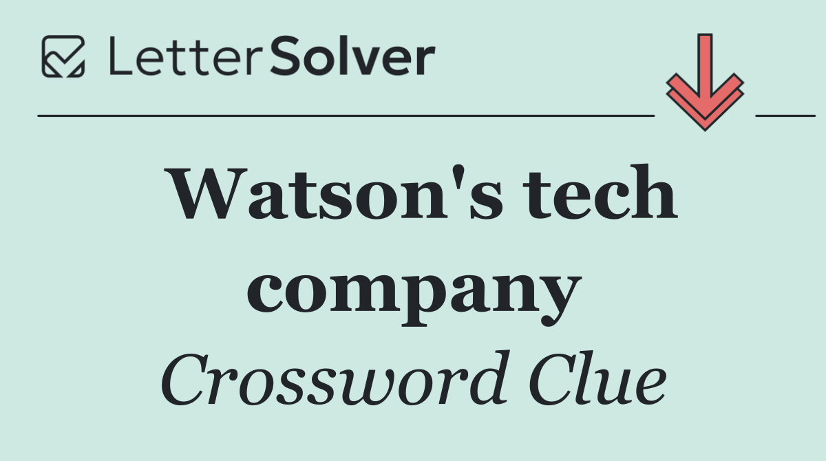 Watson's tech company