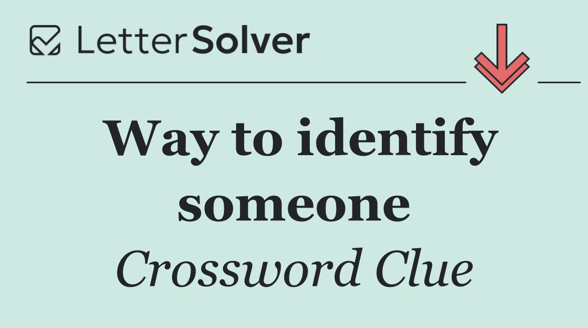 Way to identify someone