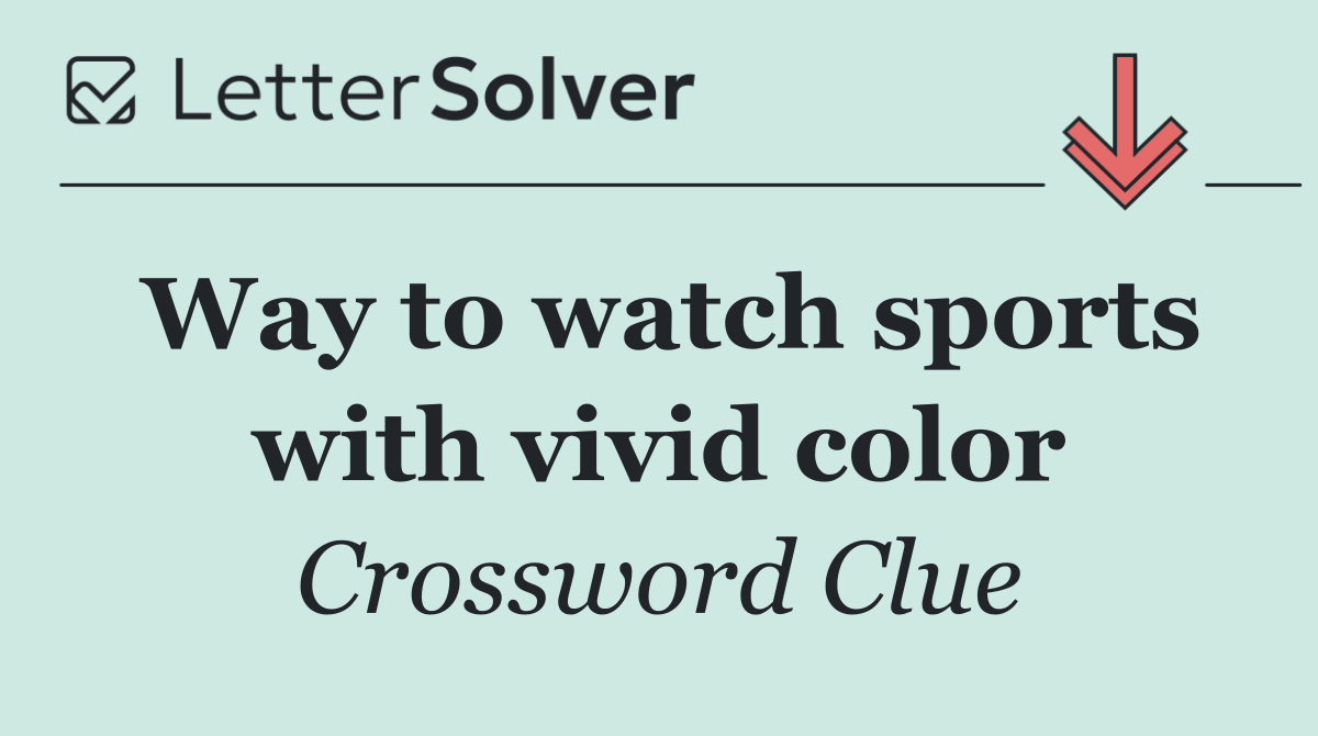 Way to watch sports with vivid color