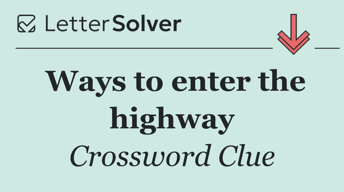 Ways to enter the highway