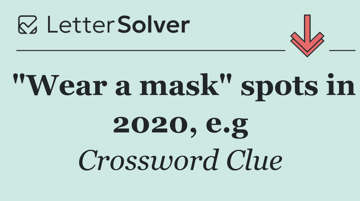 "Wear a mask" spots in 2020, e.g