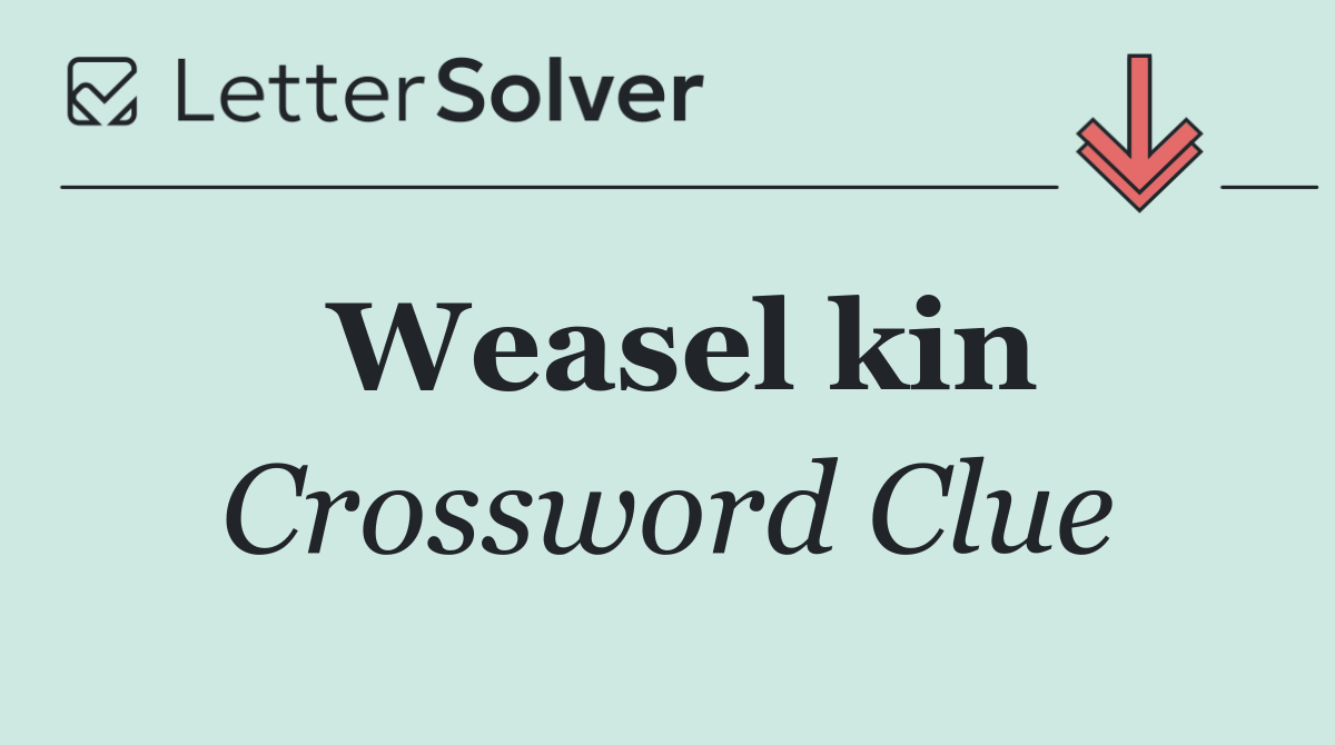 Weasel kin