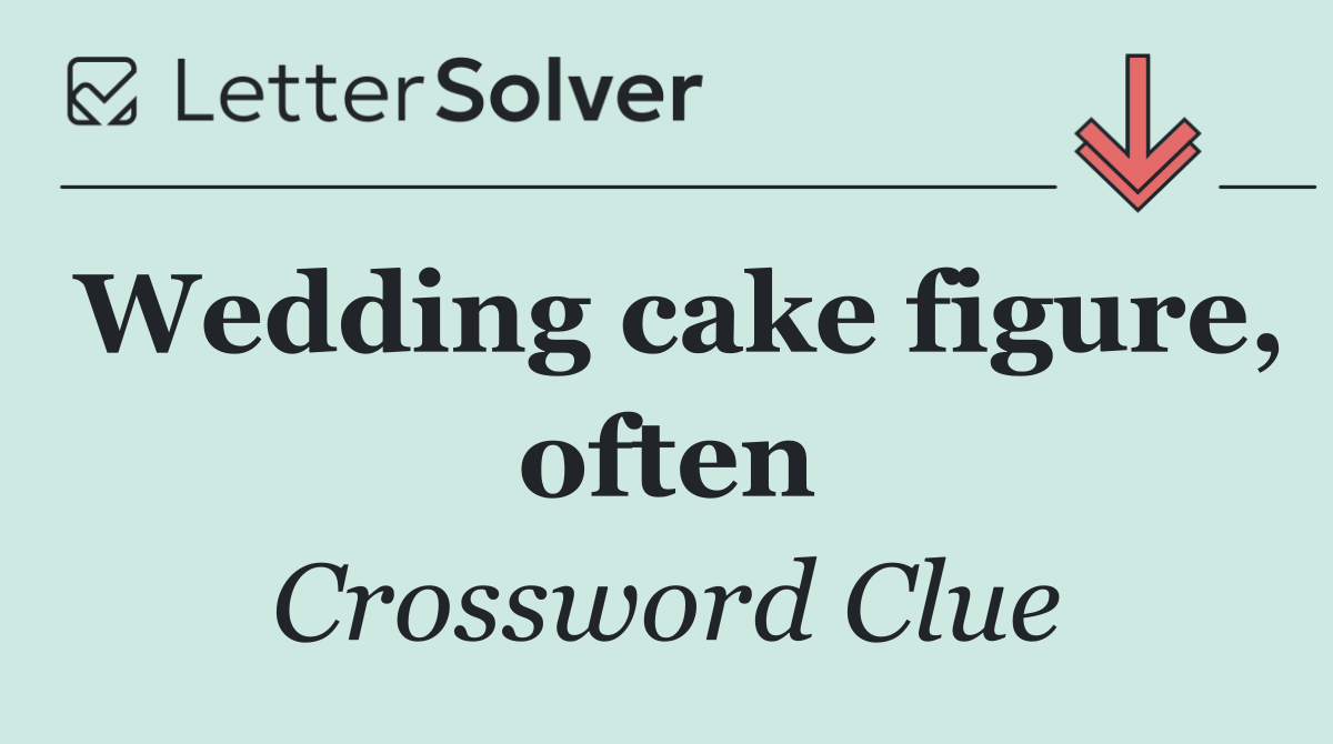 Wedding cake figure, often