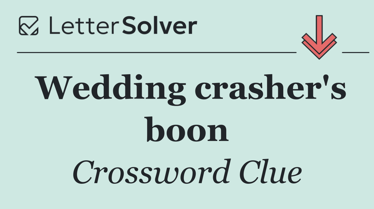Wedding crasher's boon