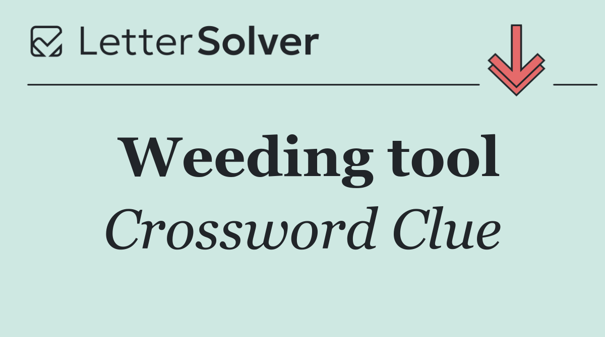 Weeding tool